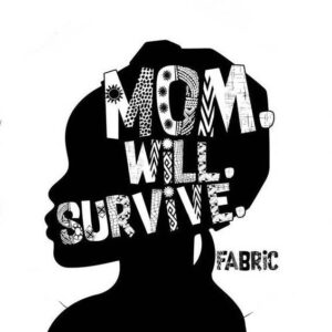 Quần áo túi xách Mom will survive
